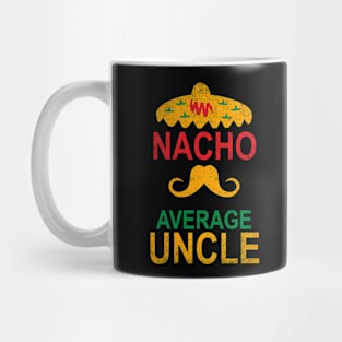 Vintage Nacho Average Uncle Funny Gift Mug